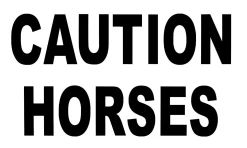 CAUTION HORSES SAFET Stable Hardware|Caution Horses Sign